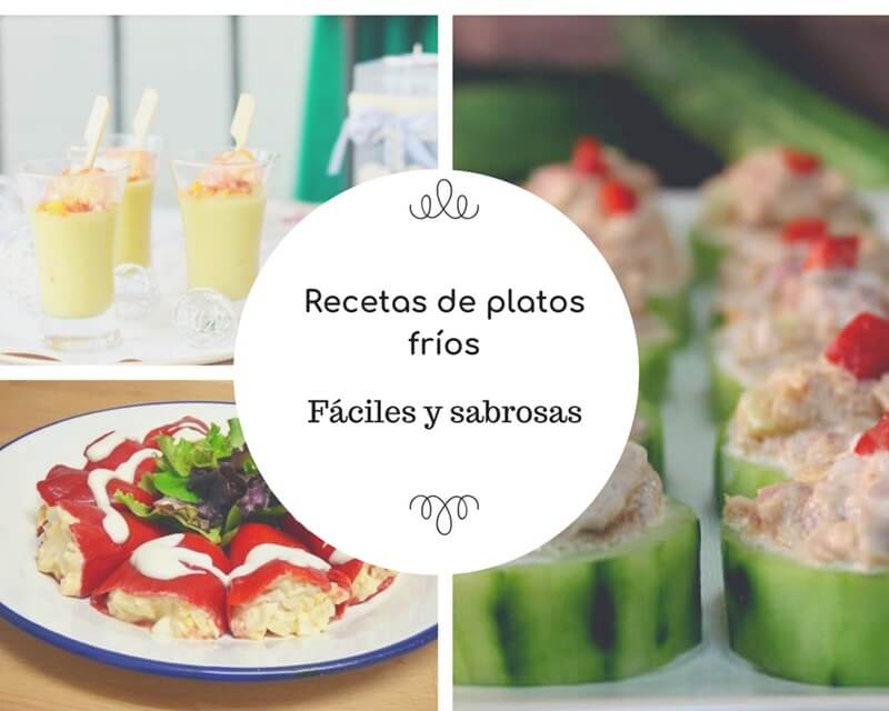 Recetas Frias Y Faciles Para El Verano Mis Cosillas De Cocina